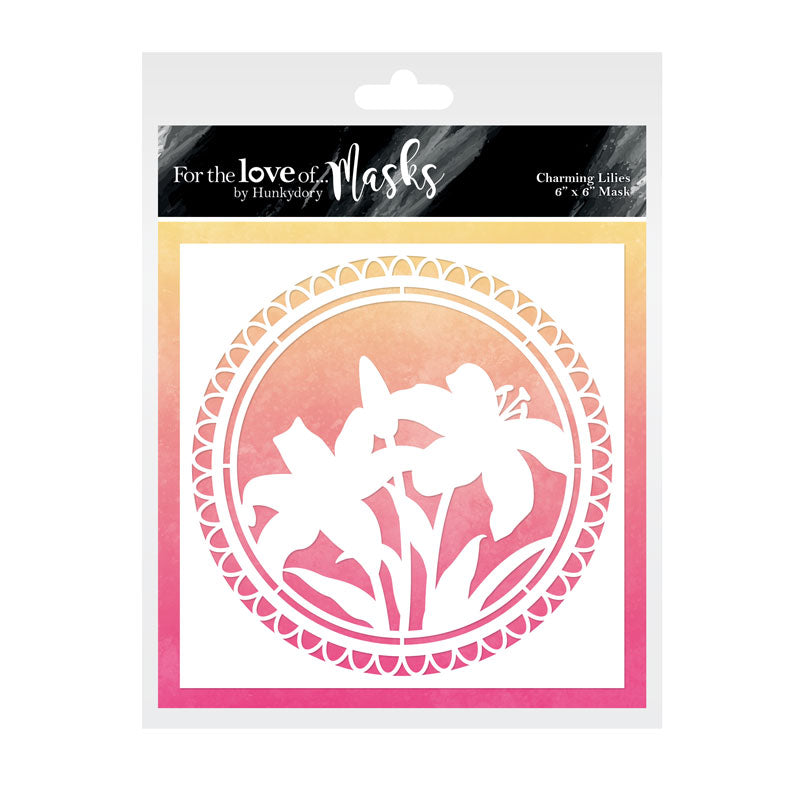 For the Love of Masks - Charming Lilies