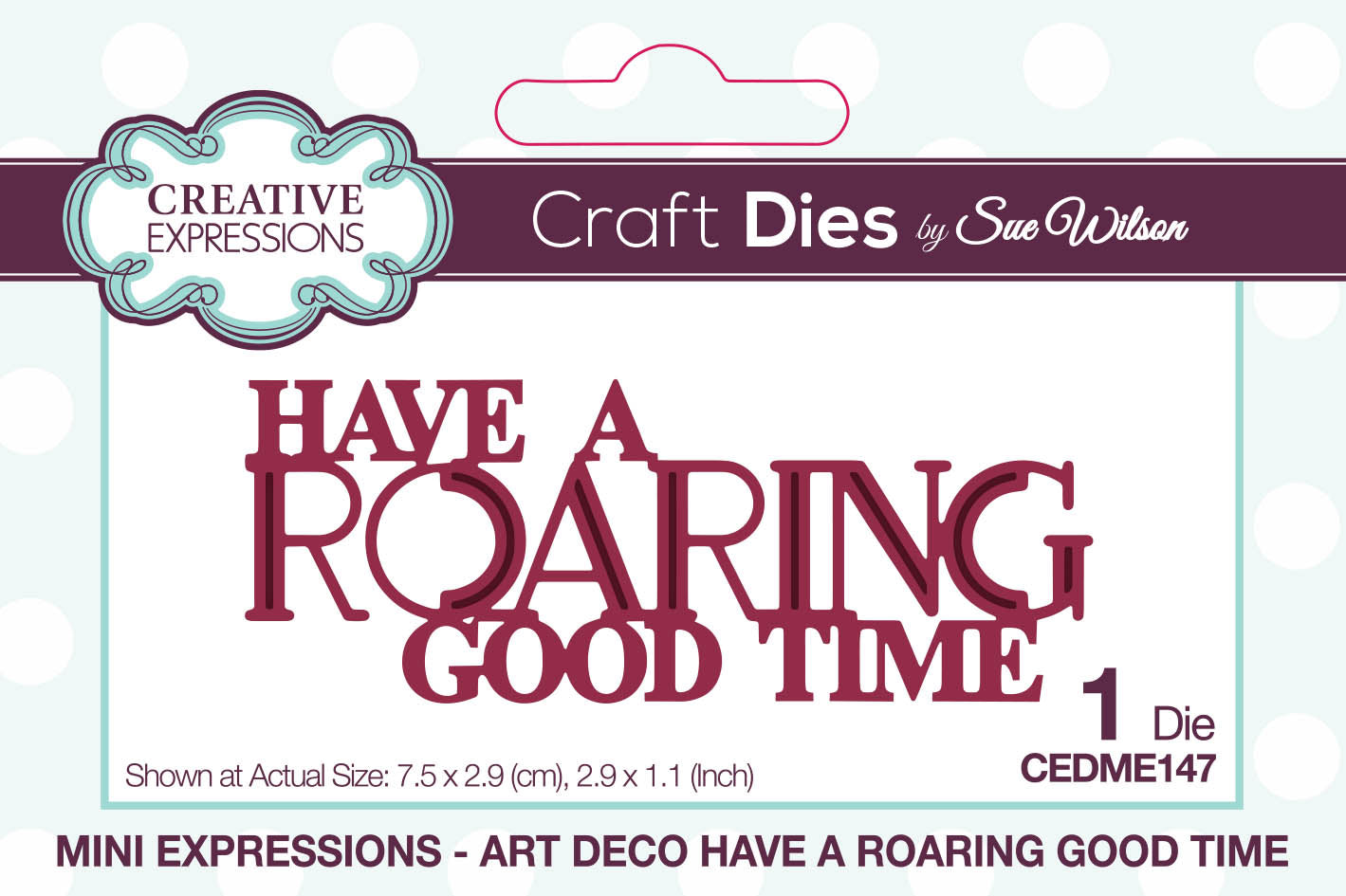 Creative Expressions Sue Wilson Mini Expressions Art Deco Have A Roaring Good Time Craft Die