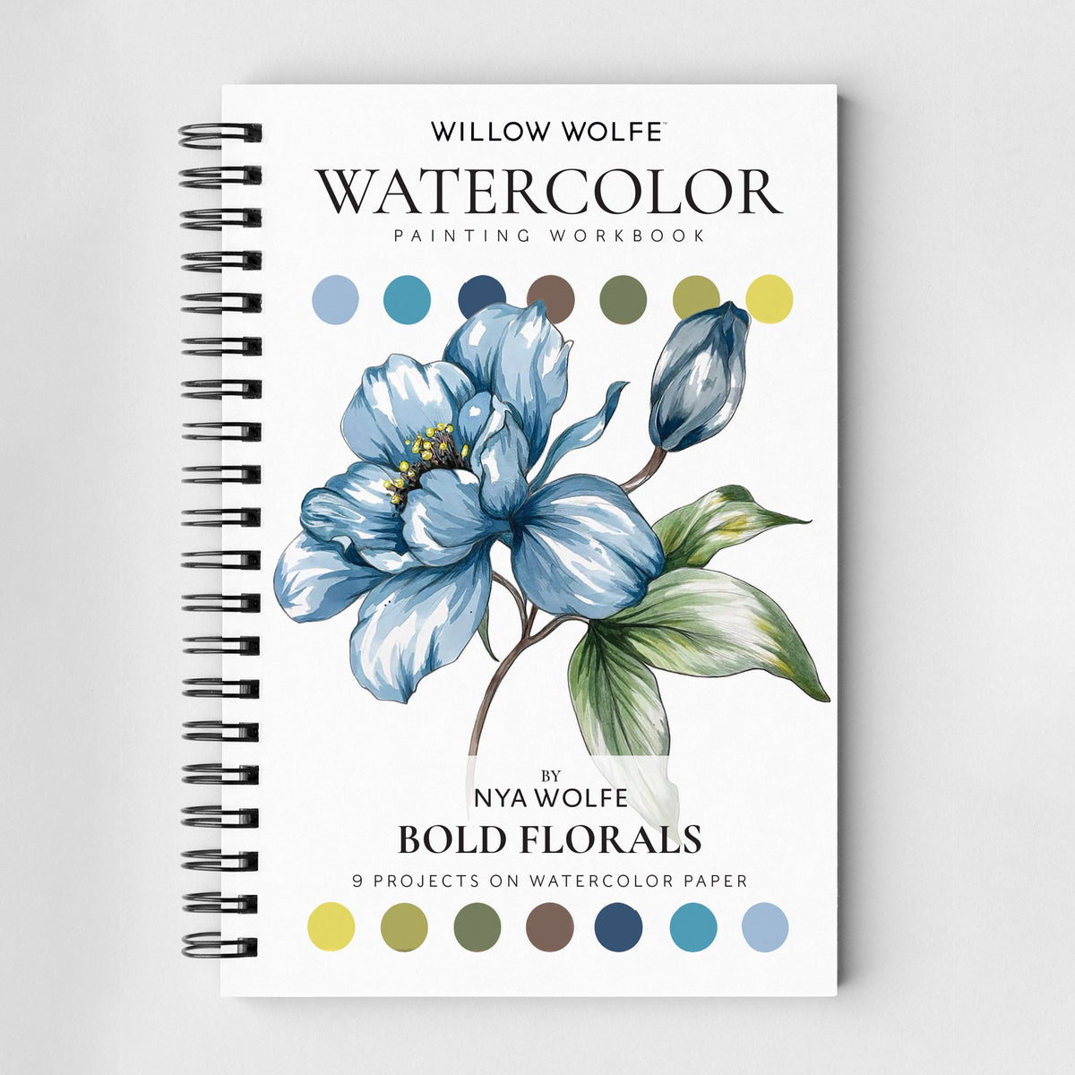 Willow Wolfe - Watercolor Workbook: Bold Florals by Willow & Nya Wolfe