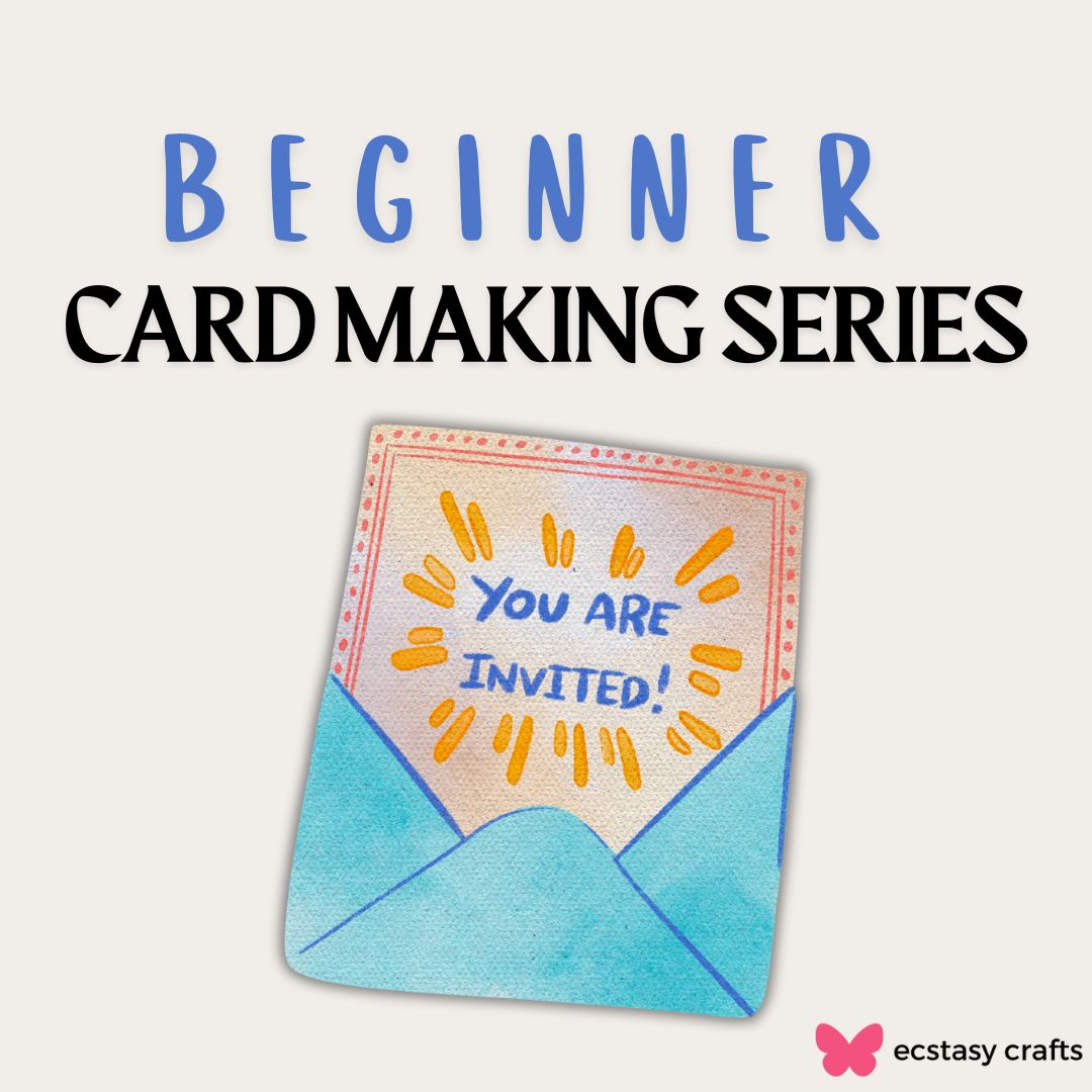 Beginner Card Making Series