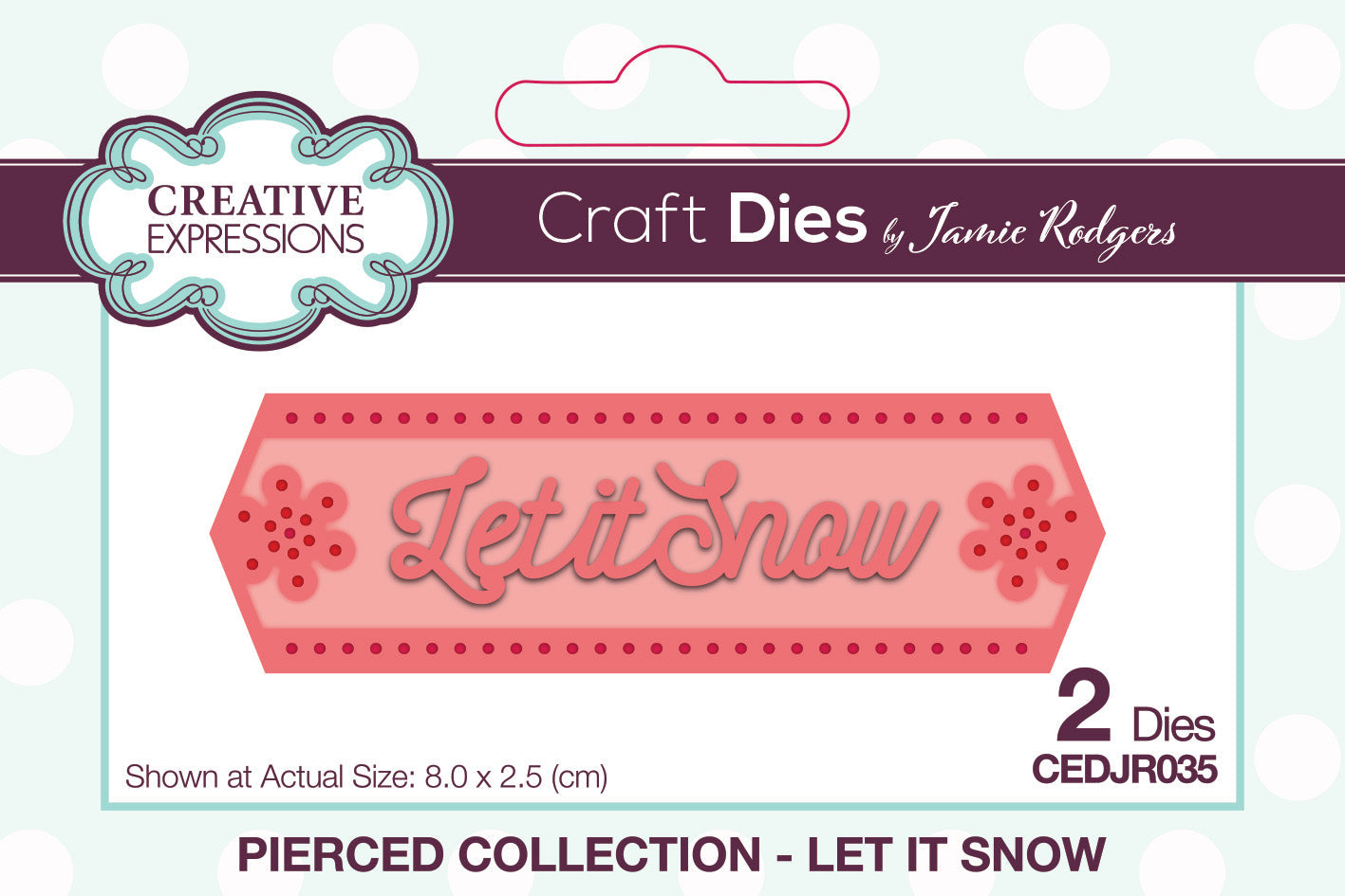 Creative Expressions Jamie Rodgers Pierced Let It Snow Craft Die