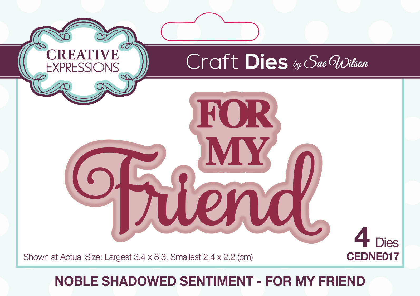 Creative Expressions Sue Wilson Noble Shadowed Sentiment For My Friend Craft Die