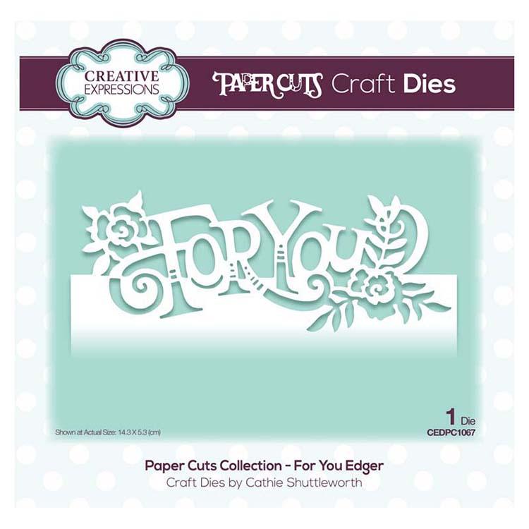 Creative Expressions Paper Cuts Collection - For You Edger