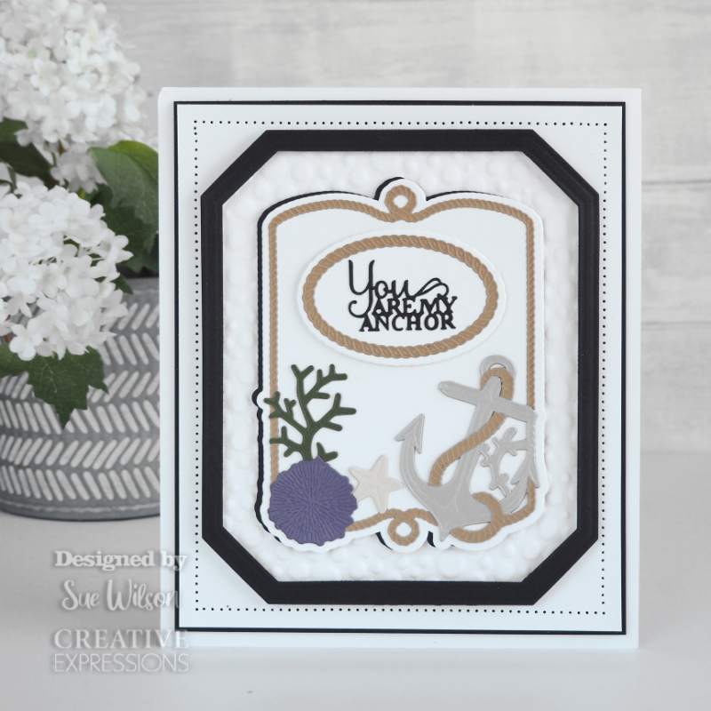 Creative Expressions Sue Wilson You Are My Anchor Frame Die